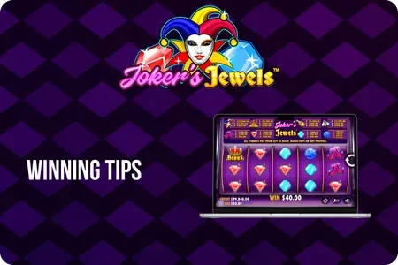 Winning Tips in Jokers Jewels